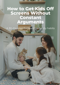 How to Get Kids Off Screens Without Constant Arguments