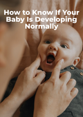 How to Know If Your Baby is Developing Normally